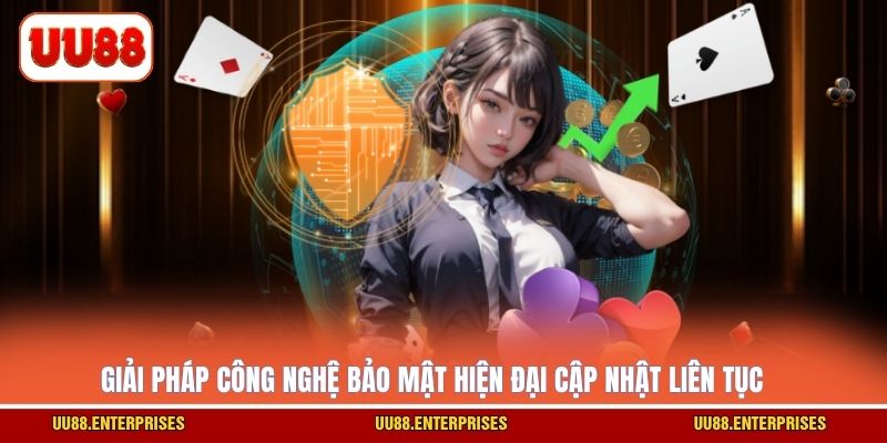 Giải pháp công nghệ bảo mật hiện đại cập nhật liên tục