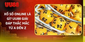 Xổ Số Online Là Gì? UU88 Giải Đáp Thắc Mắc Từ A Đến Z